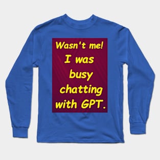 CHATGPT JOKE Long Sleeve T-Shirt